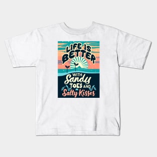 Life is better with salty kisses Kids T-Shirt